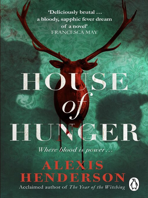 Title details for House of Hunger by Alexis Henderson - Wait list